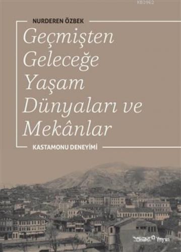 Geçmişten Geleceğe Yaşam Dünyaları ve Mekanlar  Frontansicht 1