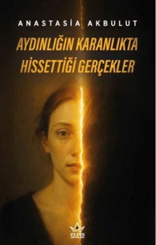 Aydınlığın Karanlıkta Hissettiği Gerçekler  Frontansicht 1