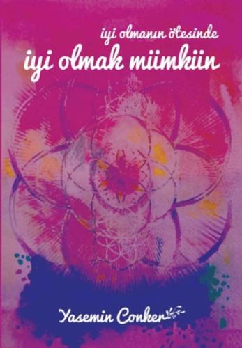 İyi Olmanın Ötesinde İyi Olmak Mümkün  Frontansicht 1