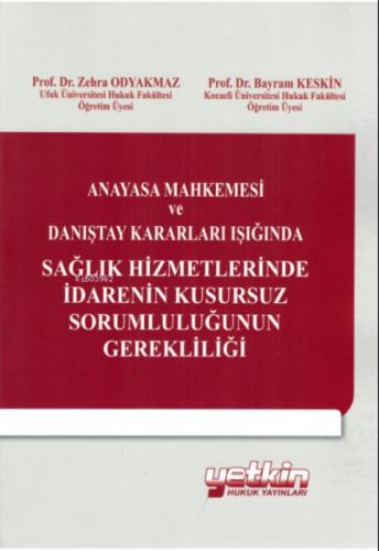 Anayasa Mahkemesi ve Danıştay Kararları Işığında Sağlık Hizmetlerinde İdarenin Kusursuz Sorumluluğunun Gerekliliği  Frontansicht 1