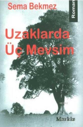 Uzaklarda Üç Mevsim  Frontansicht 1