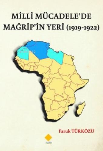 Milli Mücadele'de Mağrip'in Yeri 1919-1922  Frontansicht 1
