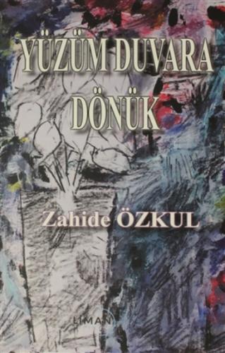 Yüzüm Duvara Dönük  Frontansicht 1
