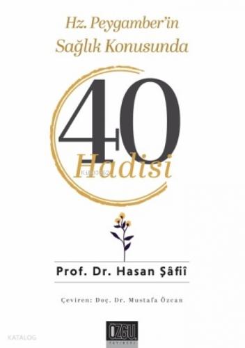 Hz. Peygamber'in Sağlık Konusunda 40 Hadisi  Frontansicht 1