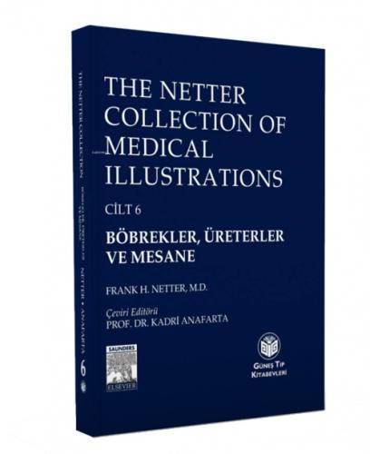 The Netter Collection of Medical Illustrations : Böbrekler, Üreterler ve Mesane  Frontansicht 1
