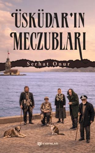 Üsküdar'ın Meczubları  Frontansicht 1