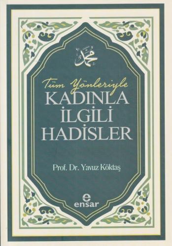 Tüm Yönleriyle Kadınla İlgili Hadisler  Frontansicht 1