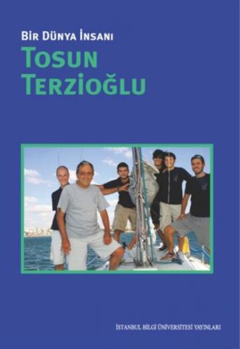 Bir Dünya İnsanı: Tosun Terzioğlu  Frontansicht 1