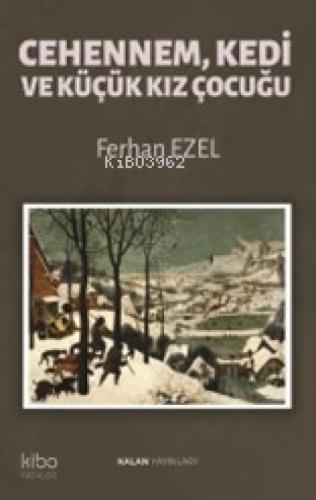 Cehennem, Kedi ve Küçük Kız Çocuğu  Frontansicht 1