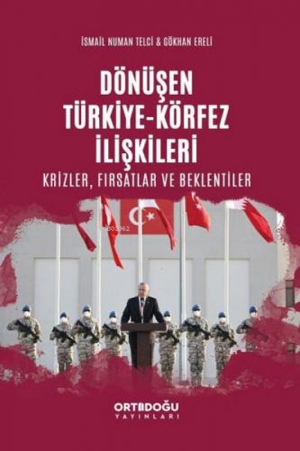 Dönüşen Türkiye - Körfez İlişkileri: Krizler - Fırsatlar ve Beklentiler  Frontansicht 1