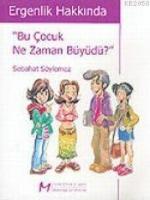 Ergenlik Hakkında| "bu Çocuk Ne Zaman Büyüdü?"  Frontansicht 1