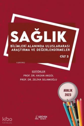 Sağlık Bilimleri Alanında Uluslararası Araştırma ve Değerlendirmeler Cilt 2  Frontansicht 1