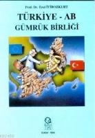 Türkiye -AB Gümrük Birliği  Frontansicht 1