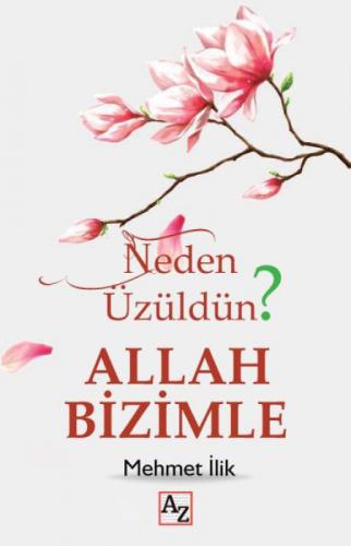 Neden Üzüldün? Allah Bizimle  Frontansicht 1