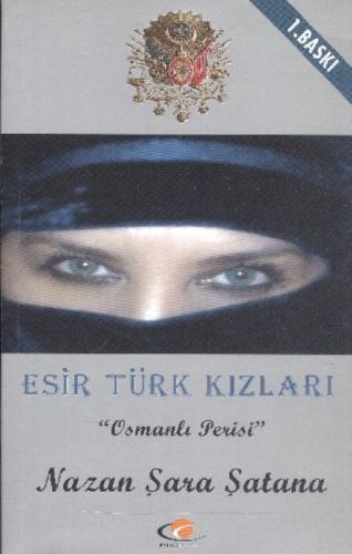 Esir Türk Kızları " Osmanlı Perisi "  Frontansicht 1