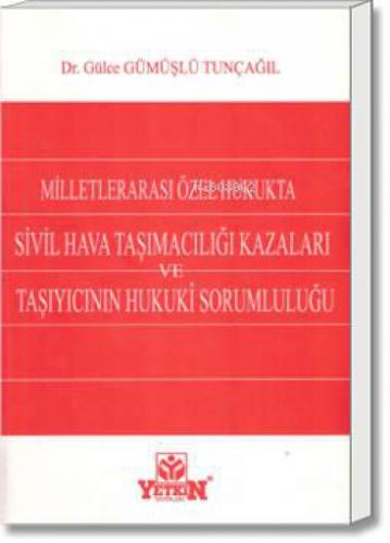Milletlerarası Özel Hukukta Sivil Hava Taşımacılığı Kazaları ve Taşıyıcının Hukuki Sorumluluğu  Frontansicht 1