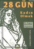 28 Gün Kadın Olmak  Frontansicht 1