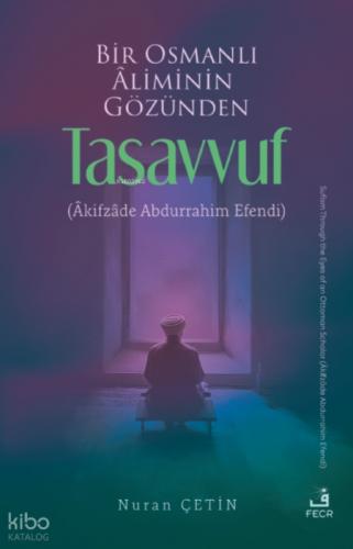 Bir Osmanlı Âliminin Gözünden Tasavvuf  Frontansicht 1