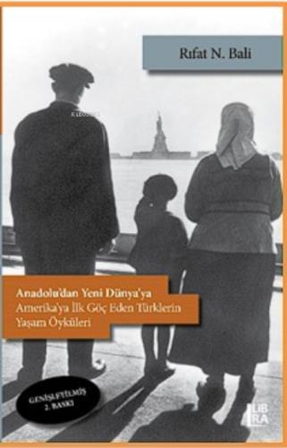 Anadolu'dan Yeni Dünya'ya;Amerika'ya İlk Göç Eden Türklerin Yaşam Öyküleri  Frontansicht 1
