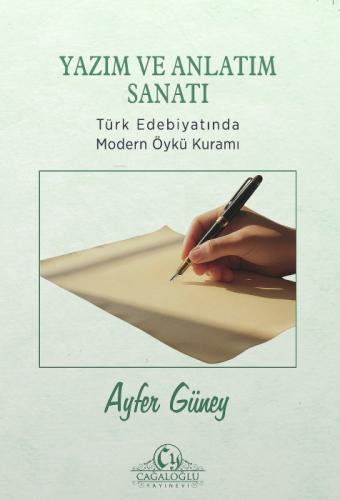 Yazım ve Anlatım Sanatı;Türk Edebiyatında Modern Öykü Kuramı  Frontansicht 1