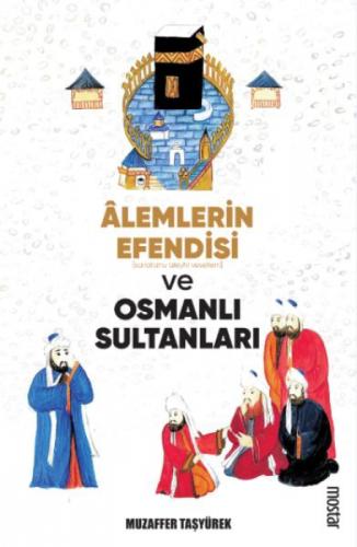 Alemlerin Efendisi (s.a.v.) ve Osmanlı Sultanları  Frontansicht 1