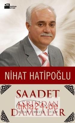 Saadet Asrından Damlalar  Frontansicht 1