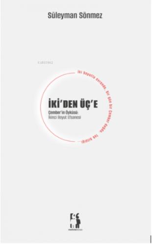 İki'den Üç'e - Çember'in Öyküsü  Frontansicht 1