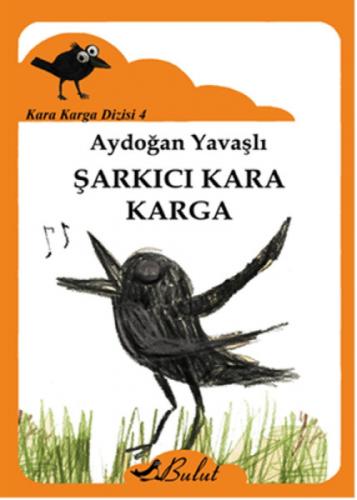 Kara Karga Dizisi 4 - Şarkıcı Kara Karga  Frontansicht 1