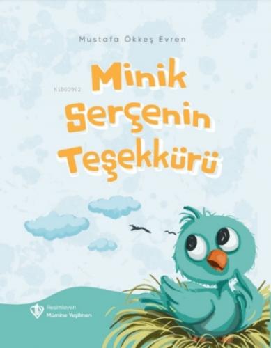 Minik Serçenin Teşekkürü  Frontansicht 1