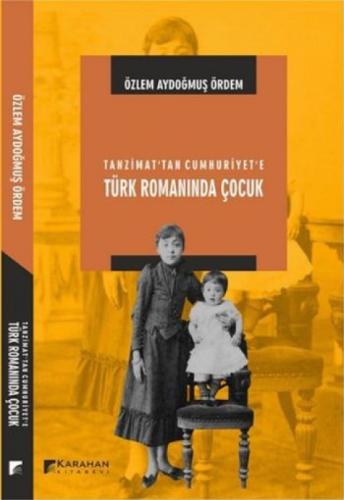 Tanzimat'tan Cumhuriyet'e Türk Romanında Çocuk  Frontansicht 1