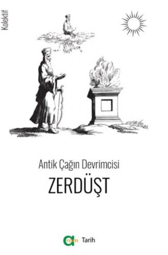 Antik Çağın Devrimcisi - Zerdüşt  Frontansicht 1