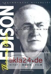 Thomas Alva Edison; Elektrik Çağının İcadı  Frontansicht 1
