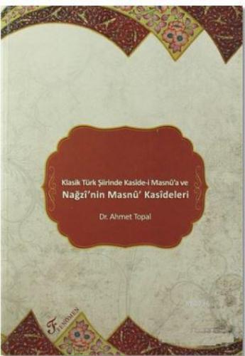 Klasik Türk Şiirinde Kaside-i Masnu'a ve Nağzı'nin Masnu' Kasideleri  Frontansicht 1