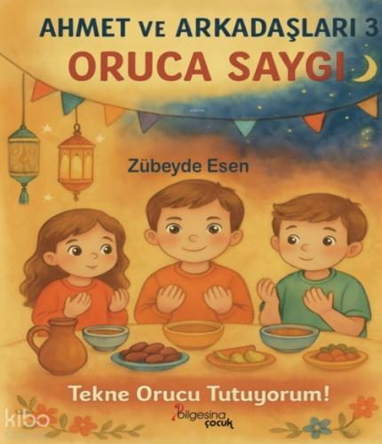 Ahmet ve Arkadaşları 3 - Oruca Saygı  Frontansicht 1
