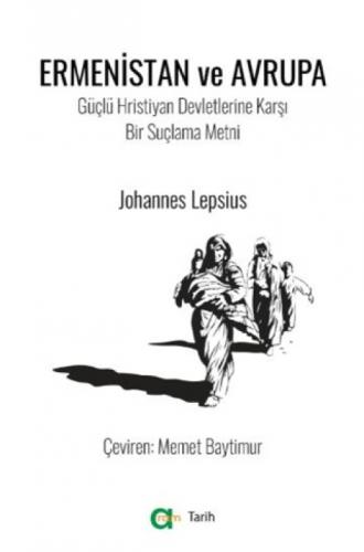 Ermenistan ve Avrupa - Güçlü Hristiyan Devletlerine Karşı Bir Suçlama Metni  Frontansicht 1