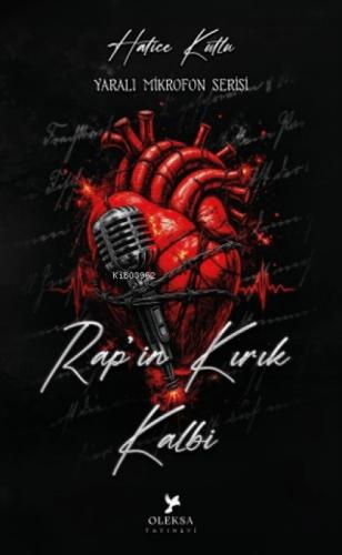 Rap'in Kırık Kalbi;Yaralı Mikrofon Serisi  Frontansicht 1