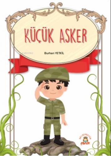 Küçük Asker  Frontansicht 1