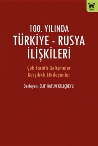 100. Yılında Türkiye - Rusya İlişkileri  Frontansicht 1