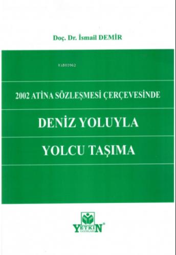 2002 Atina Sözleşmesi Çerçevesinde Deniz Yoluyla Yolcu Taşıma  Frontansicht 1