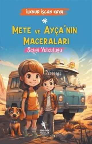 Mete ve Ayça'nın Maceraları ;Sevgi Yolculuğu (8+Yaş)  Frontansicht 1