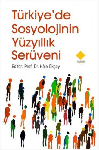 Türkiye'de Sosyolojinin Yüzyıllık Serüveni  Frontansicht 1
