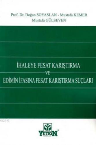 İhaleye Fesat Karıştırma ve Edimin İfasına Fesat Karıştırma Suçları  Frontansicht 1