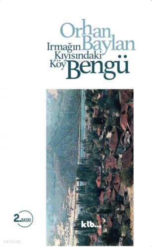 Bengü;Irmağın Kıyısındaki Köy  Frontansicht 1
