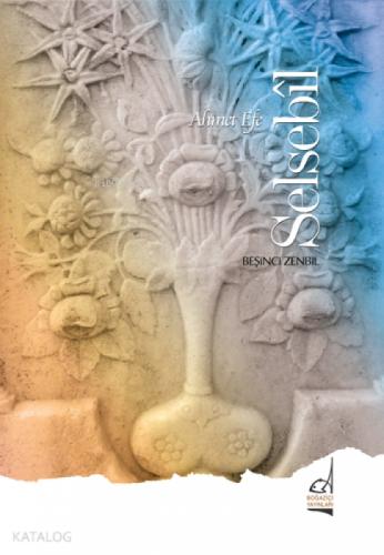 Selsebil - Beşinci Zenbil  Frontansicht 1