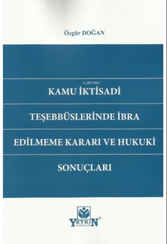 Kamu İktisadi Teşebbüslerinde İbra Edilmeme Kararı ve Hukuki Sonuçları  Frontansicht 1