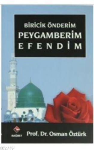 Biricik Önderim Peygamberim Efendim  Frontansicht 1