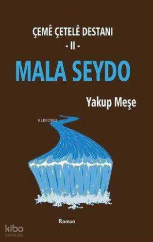 Mala Seydo - Çeme Çetele Destanı 2  Frontansicht 1