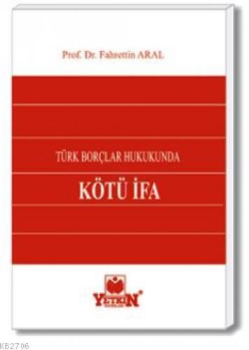 Türk Borçlar Hukukunda Kötü İfa  Frontansicht 1