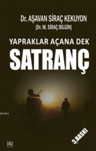 Satranç Yapraklar Açana Dek  Frontansicht 1