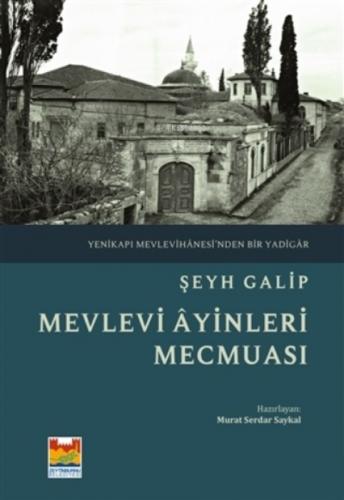 Mevlevi Ayinleri Mecmuası Yenikapı Mevlevihanesi'nden Bir Yadigar  Frontansicht 1